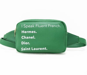 I SPEAK FLUENT FRENCH FANNY PACK  (2 COLORS)
